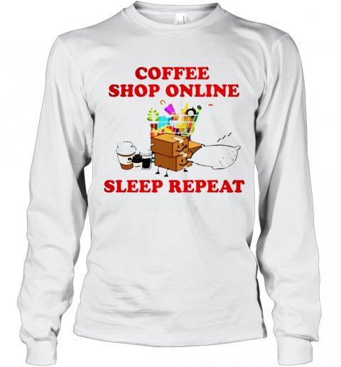Coffee Shop Online Sleep Repeat T-Shirt Long Sleeved T-shirt 