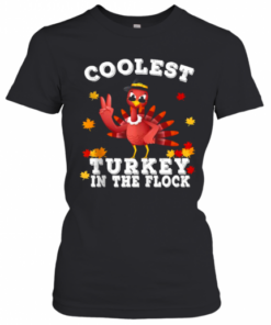 Coolest Turkey In The Flock Happy Thanksgiving T-Shirt Classic Women's T-shirt