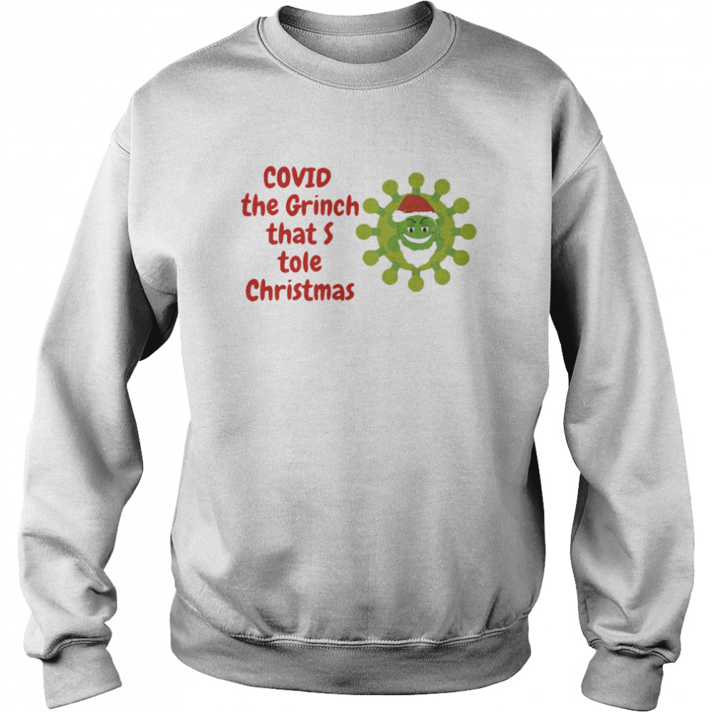 Covid The Grinch That Stole Christmas 2020 Unisex Sweatshirt