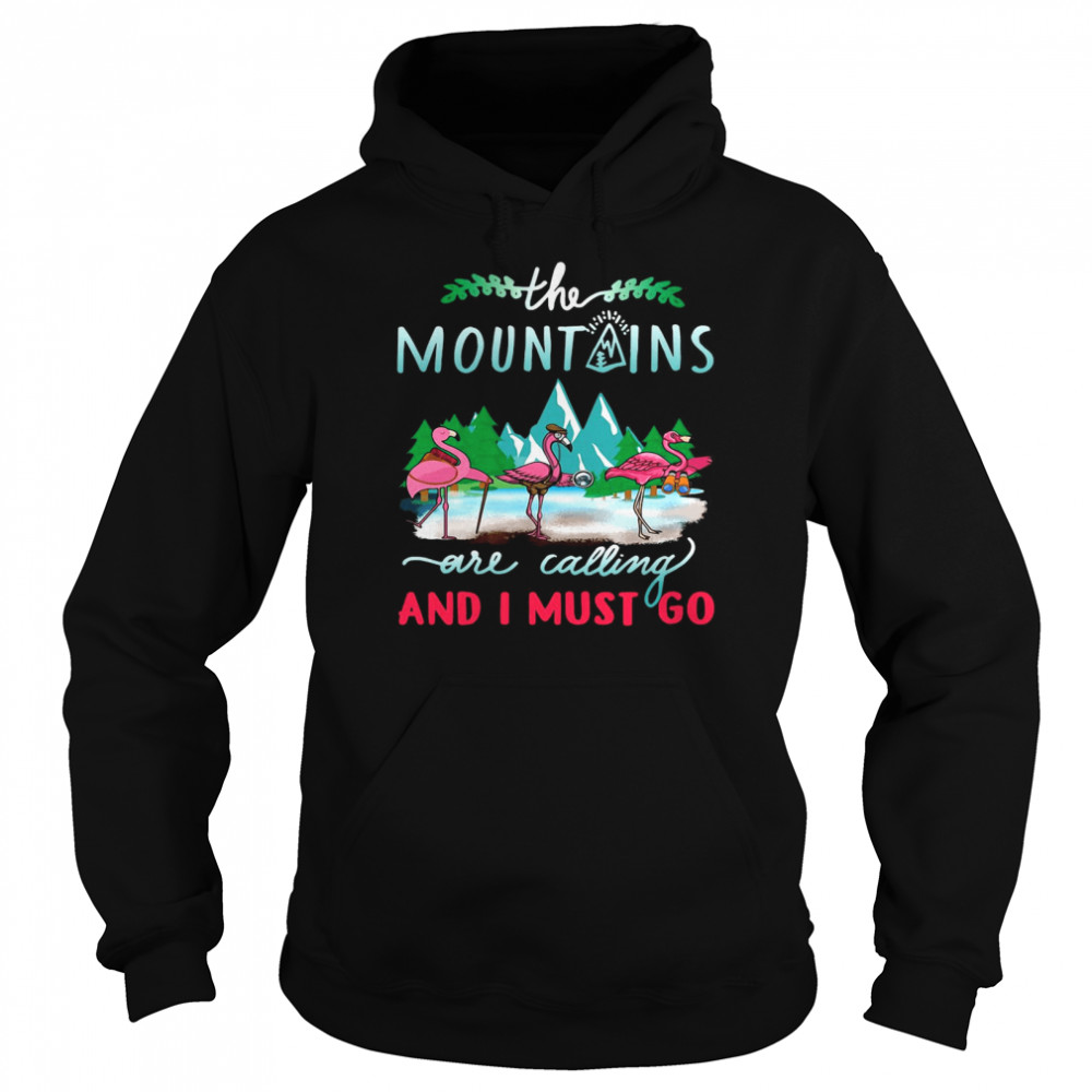 Crane The Mountains Are Calling And I Must Go Unisex Hoodie
