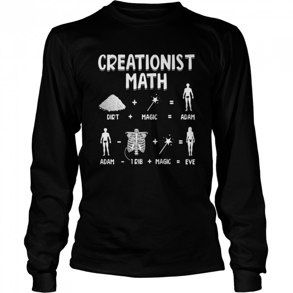 Creationist math dirth plus magic equal Adam Long Sleeved T-shirt