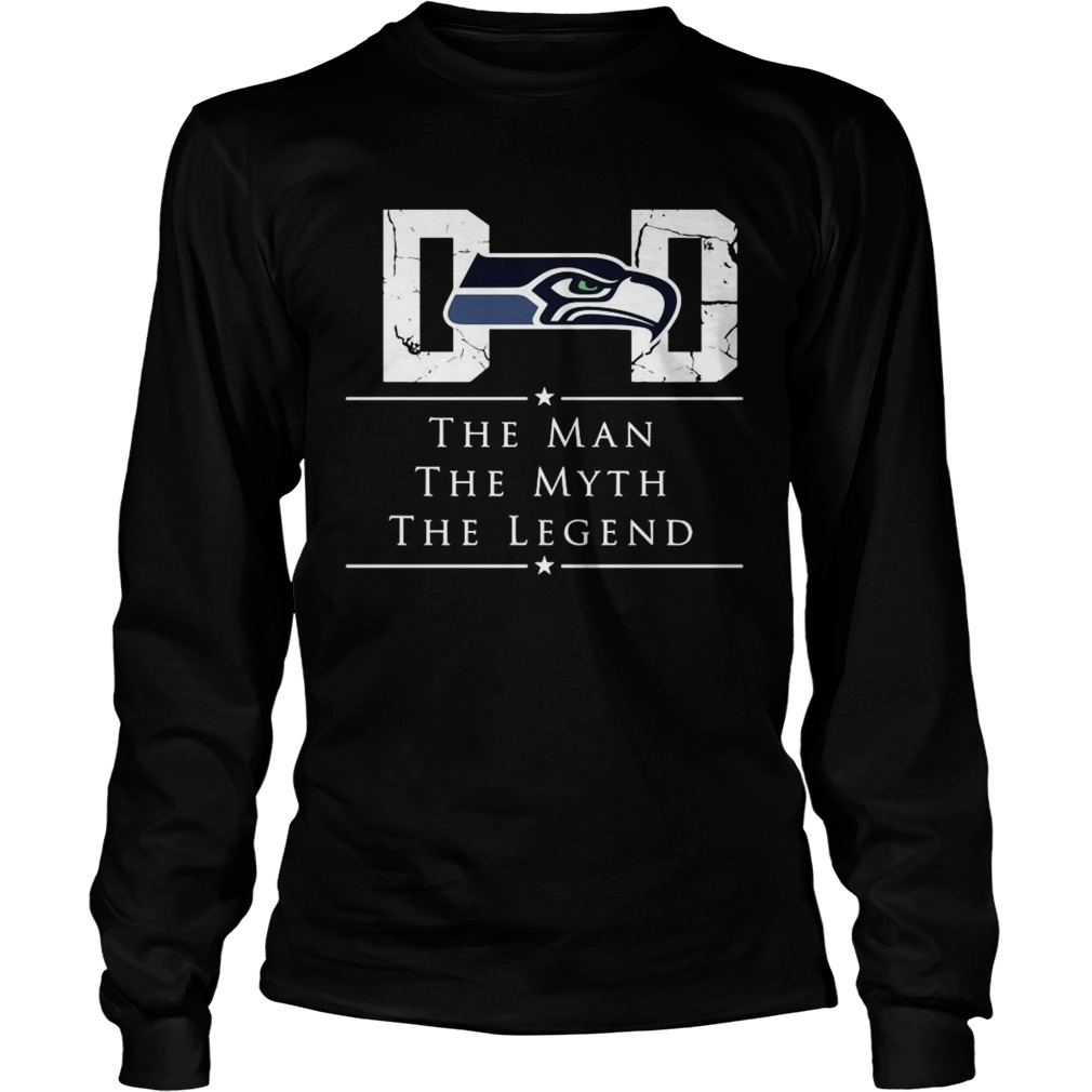 Dad Seattle Seahawks Football The Man The Myth The Legend Long Sleeve