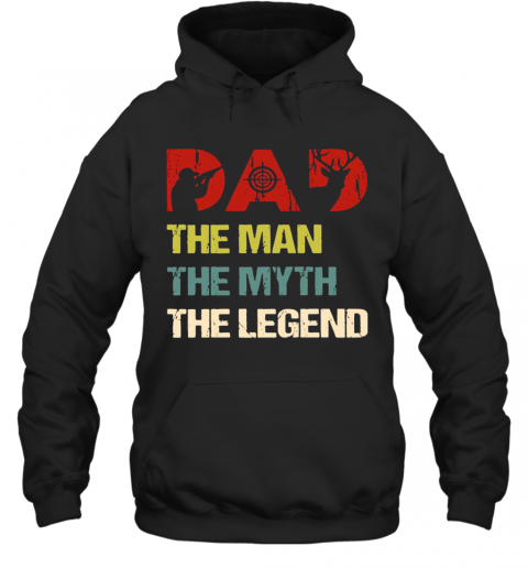 Deer Hunter Dad The Man The Myth The Legend Vintage T-Shirt Unisex Hoodie