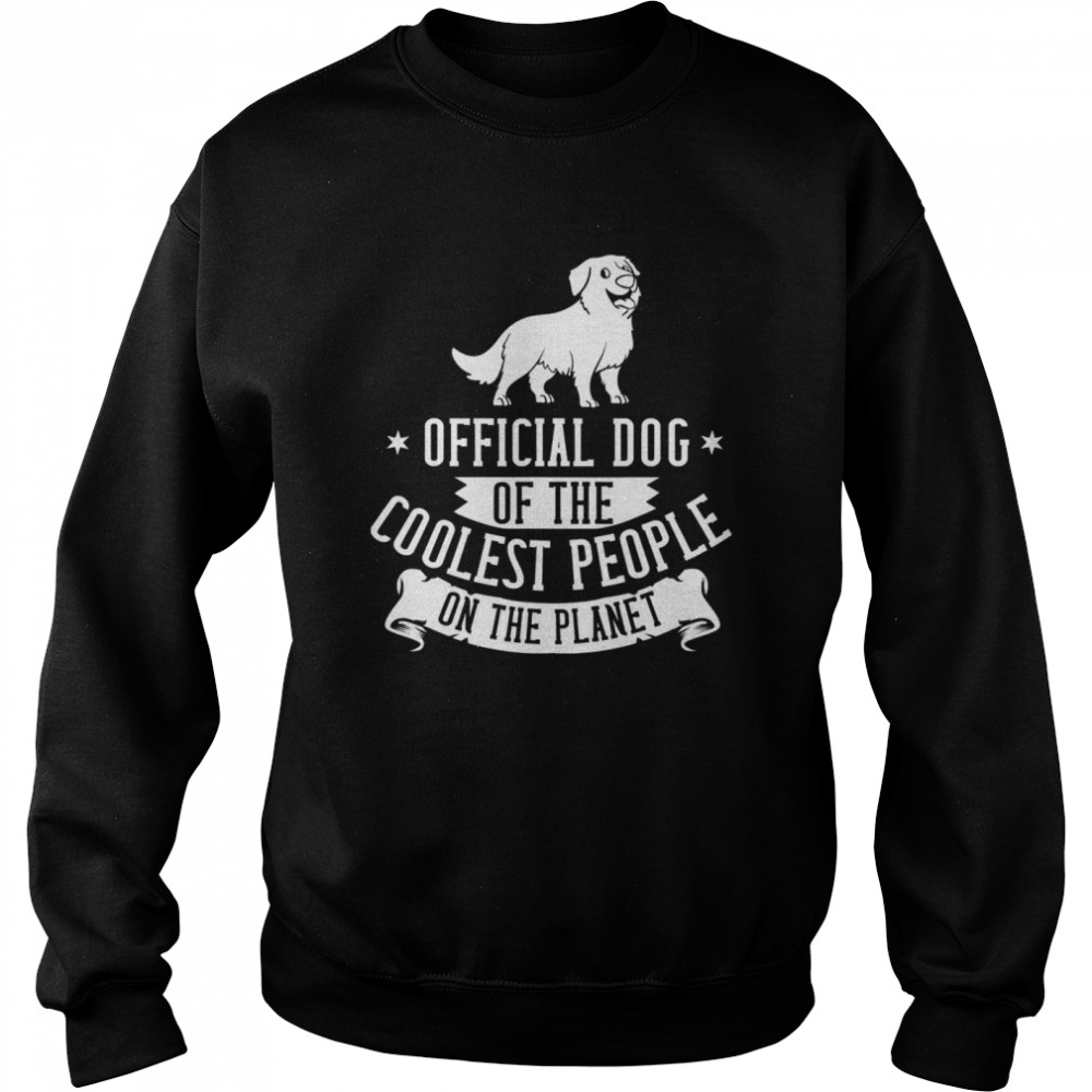 Dog Of The Coolest People On The Planet Bernese Mountain Dog Puppies Unisex Sweatshirt