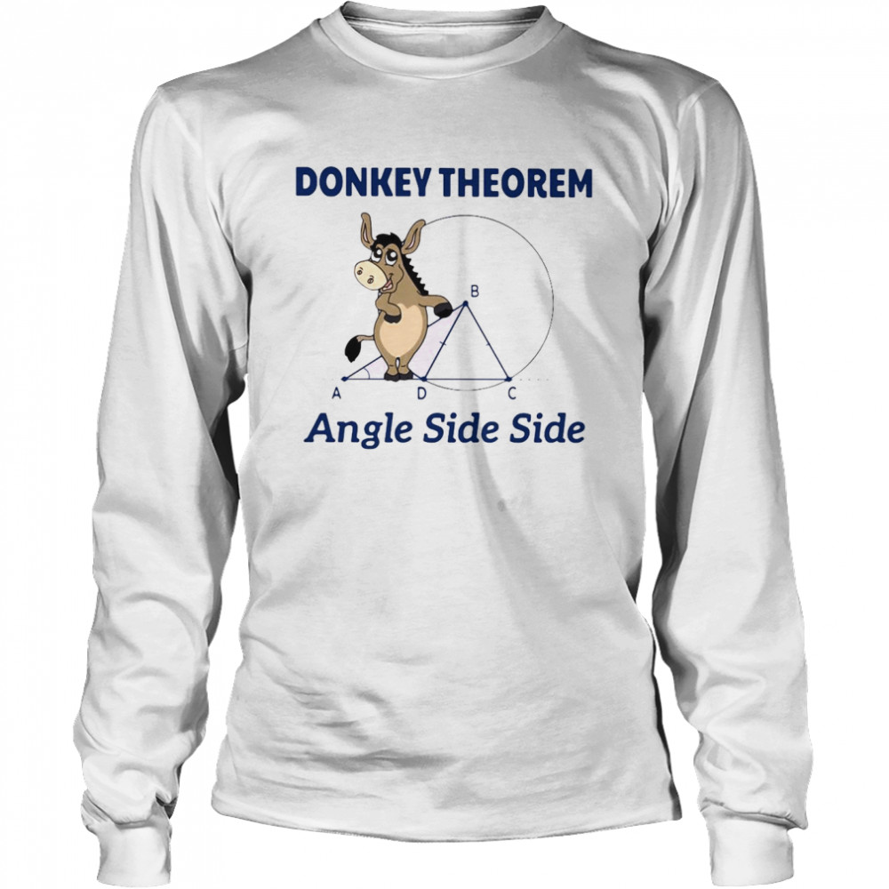 Donkey Theorem Angle Side Side Long Sleeved T-shirt