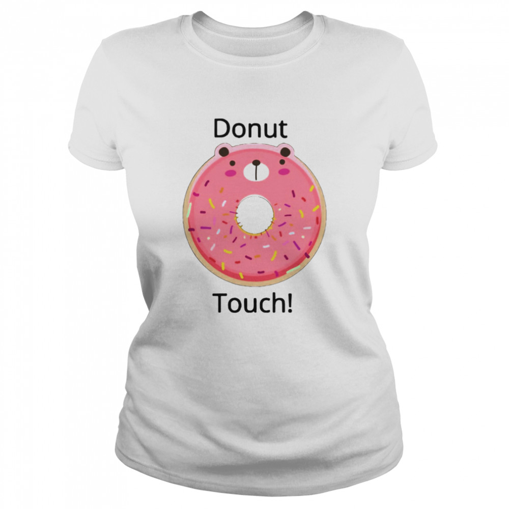 Donut Touch Classic Women's T-shirt