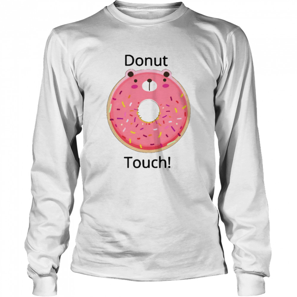 Donut Touch Long Sleeved T-shirt