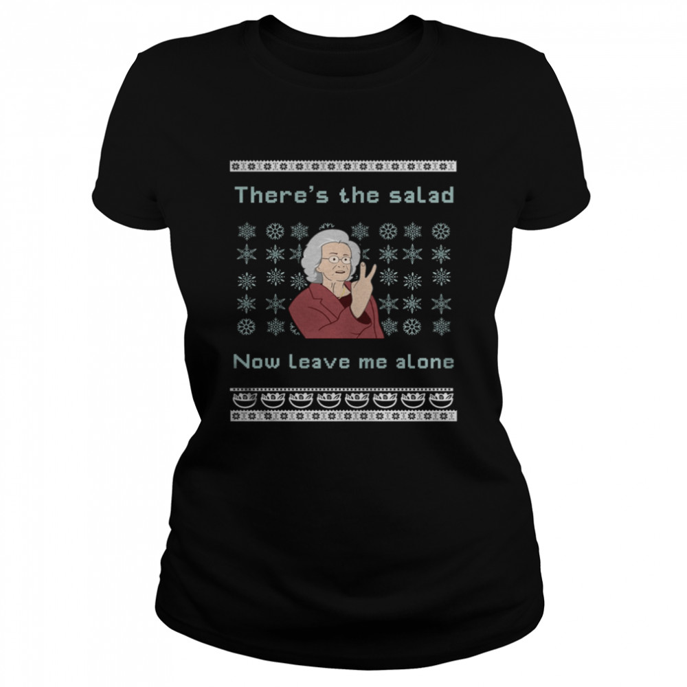 Doris Theres The Salad Now Leave Me Alone Christmas Classic Women's T-shirt