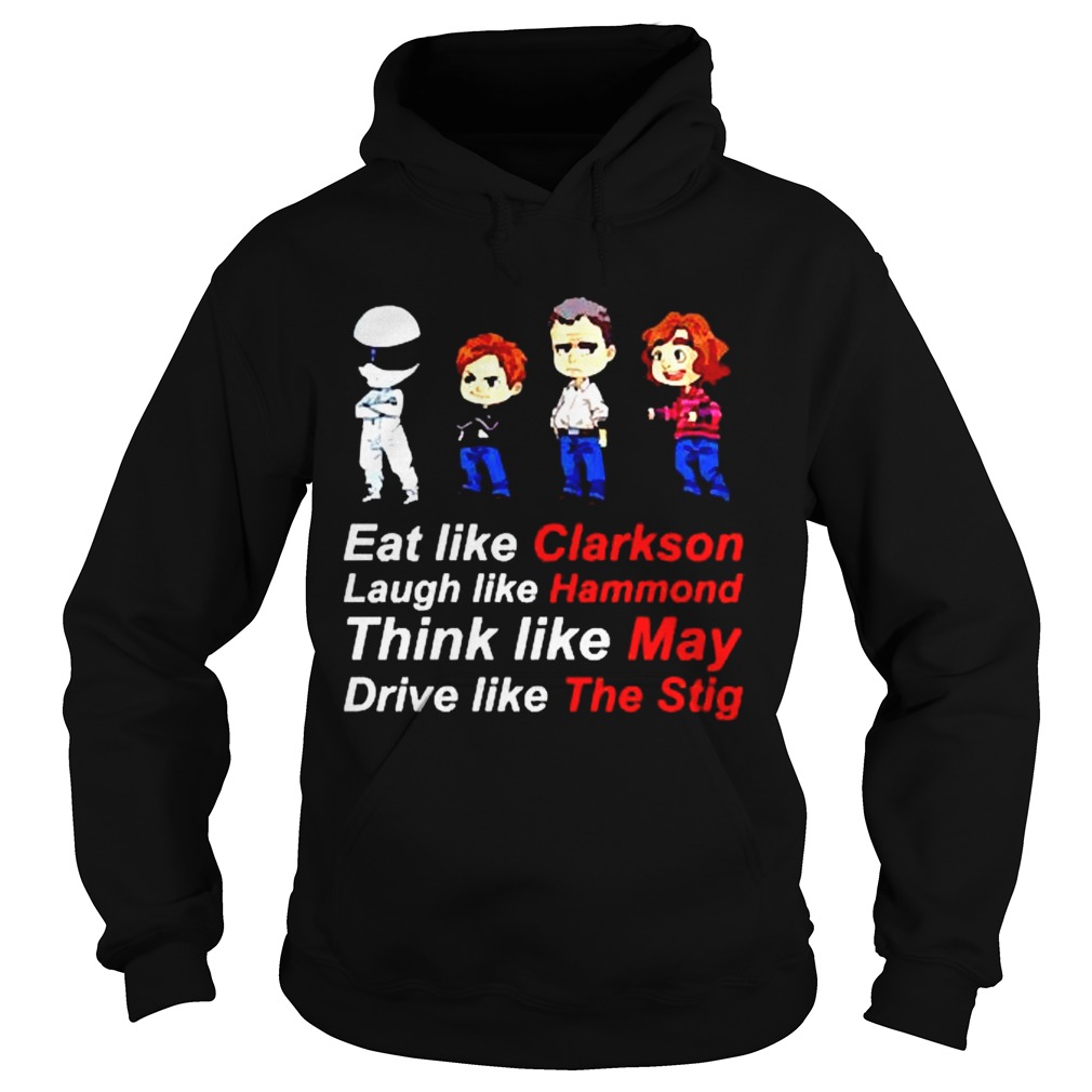 Eat like clarkson Laugh like Hammond Hoodie