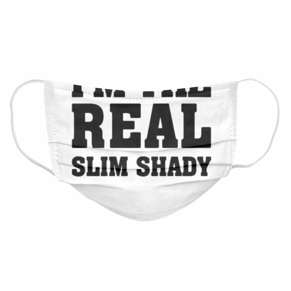 Eminem merch I’m the real slim shady Cloth Face Mask