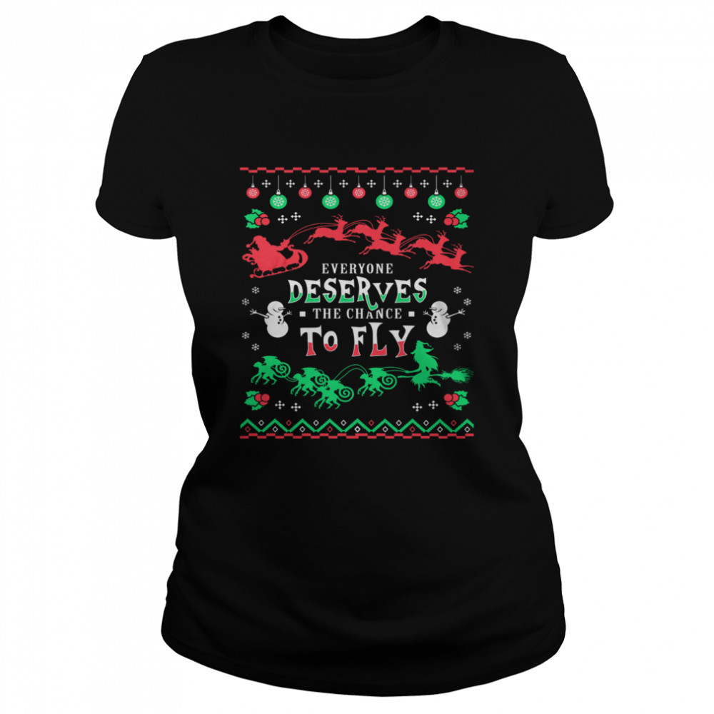 Everyone Deserves The Chance To Fly Christmas Classic Women's T-shirt