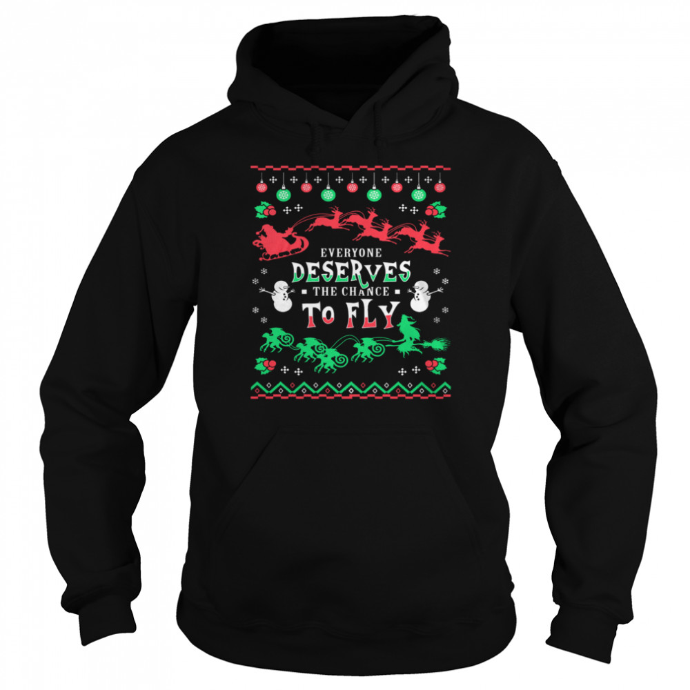 Everyone Deserves The Chance To Fly Christmas Unisex Hoodie
