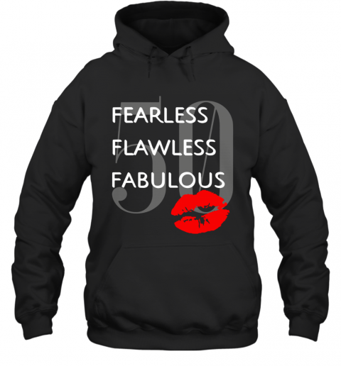 Fearless Flawless Fabulous 50 Lip T-Shirt Unisex Hoodie