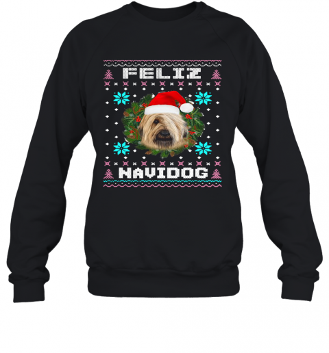 Feliz Navidog Briard Dog Santa Hat Funny Ugly Christmas T-Shirt Unisex Sweatshirt