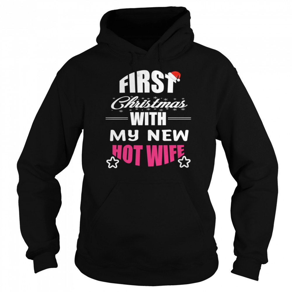First Christmas With My Hot New Wife Santa Xmas Unisex Hoodie