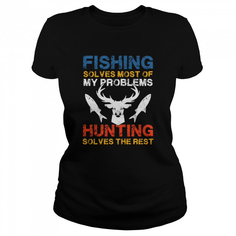 Fishing And Hunting Gift Christmas Humor Hunter Cool Funny Fishing Classic Women's T-shirt