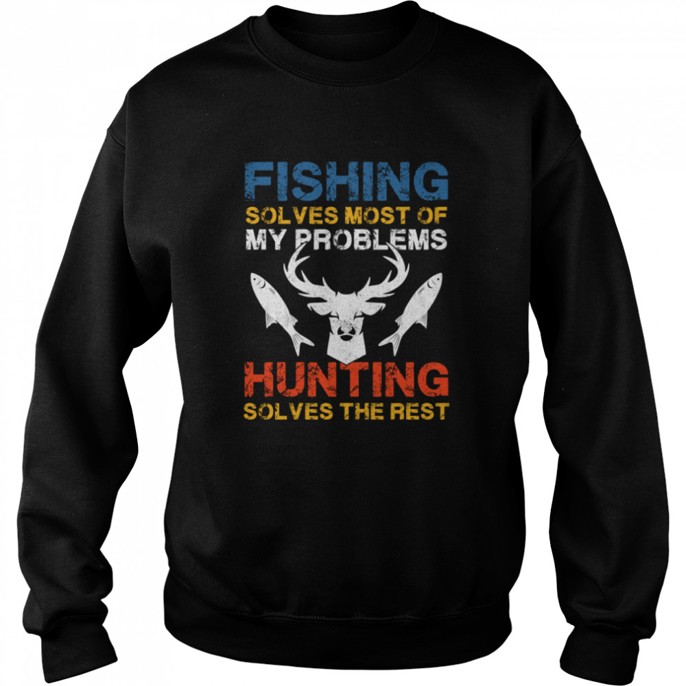 Fishing And Hunting Gift Christmas Humor Hunter Cool Funny Fishing Unisex Sweatshirt