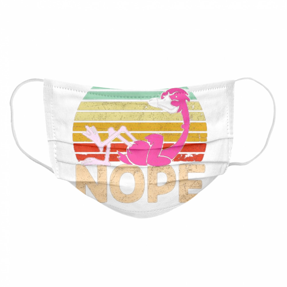 Flamingo coffee nope still dont care try again tomorrow vintage Cloth Face Mask