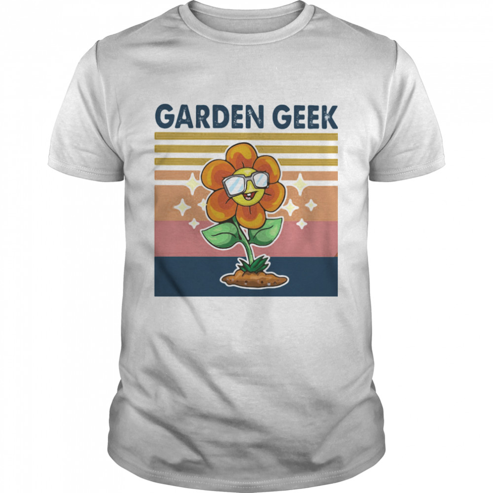Garden Geek Sun Flower Happily Vintage shirt
