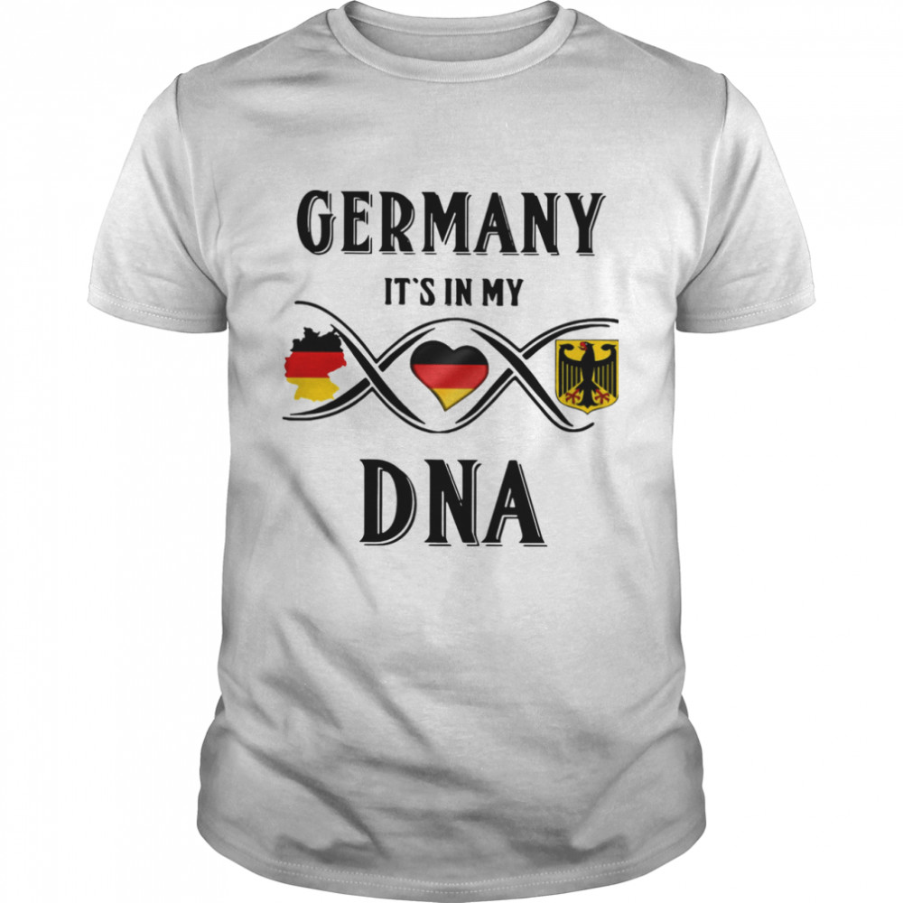 Germany It’s In My Dna shirt