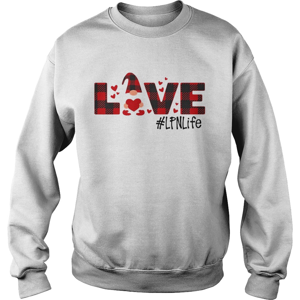 Gnome Love Valentine LPN Life Sweatshirt