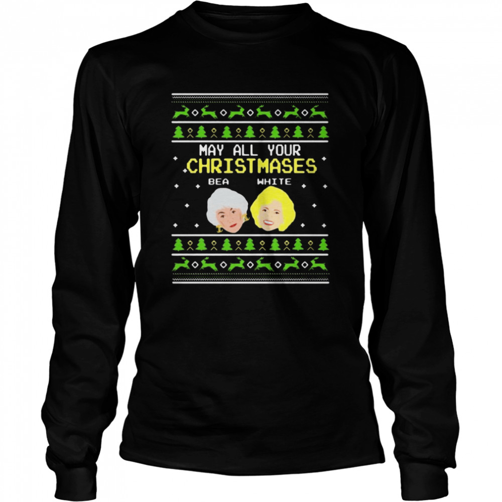 Golden Girls may all your christmases bea white Long Sleeved T-shirt