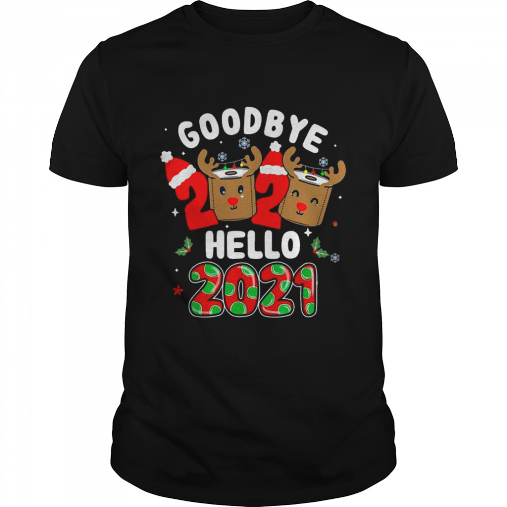Goodbye 2020 Santa Hat Toilet Paper Reindeer Hello 2021 shirt