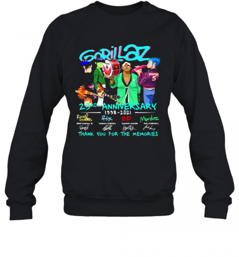 Gorillaz 23Rd Anniversary 1998 2021 Thank You For The Memories Signature T-Shirt Unisex Sweatshirt