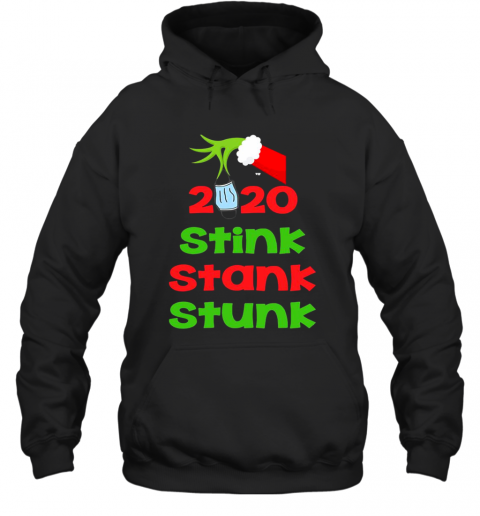 Grinch Hand Holding Mask 2020 Stink Stank Stunk Christmas T-Shirt Unisex Hoodie