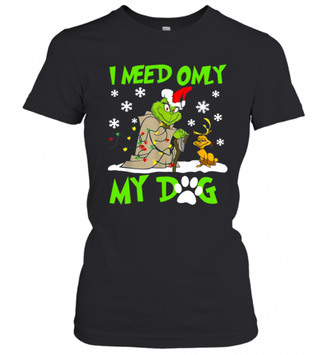 Grinch Yoda I Need Only My Dog Christmas T-Shirt Classic Women's T-shirt