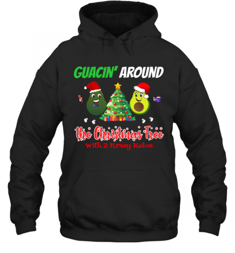 Guacin Around The Christmas Tree With 2KK T-Shirt Unisex Hoodie