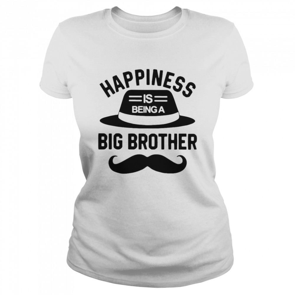 Happiness Is Being A Big Brother Classic Women's T-shirt