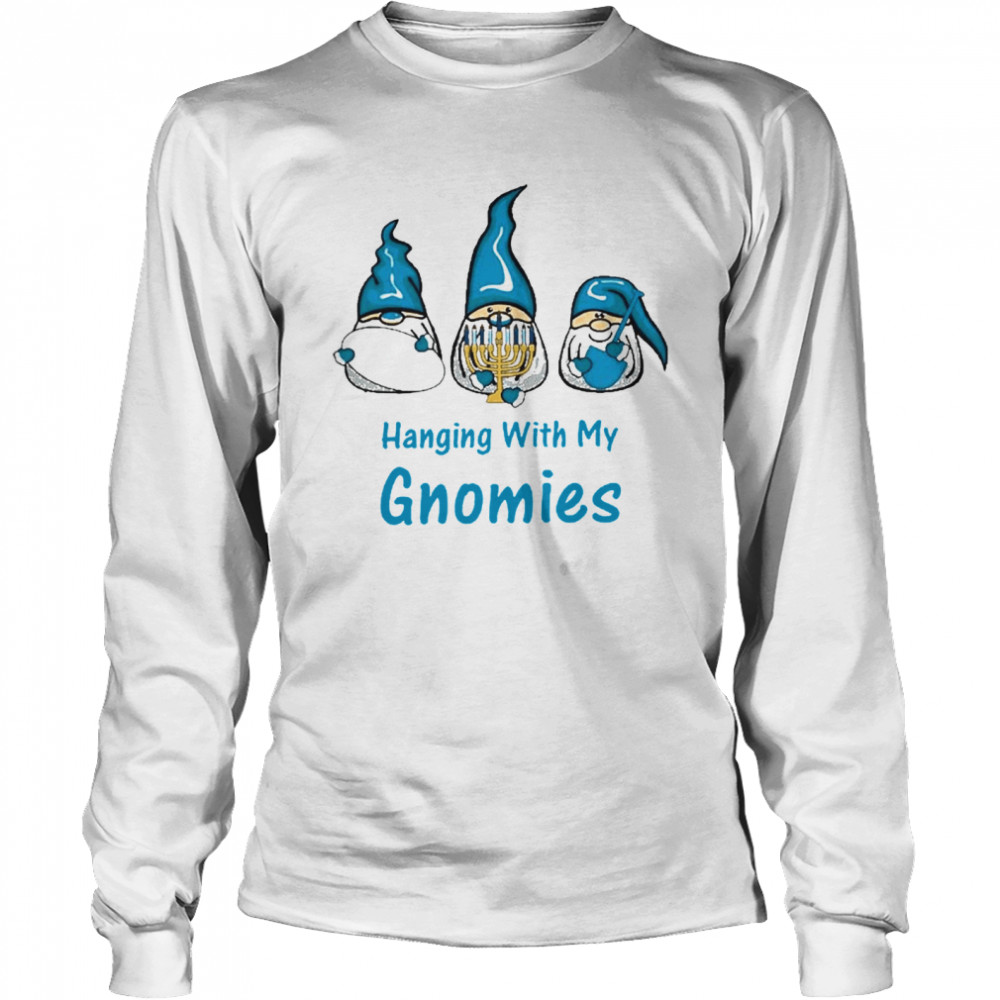 Happy Hanging With My Gnomies Long Sleeved T-shirt