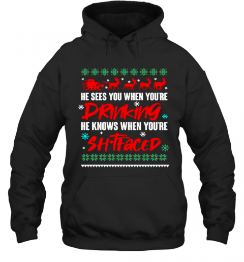 He Sees You When Drinking He Knows When You'Re T-Shirt Unisex Hoodie