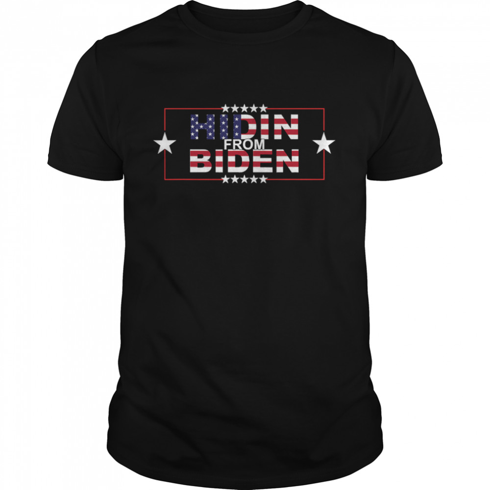 Hidin From Biden American Flag shirt