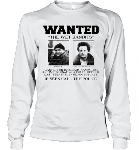 Home Alone Wanted The Wet Bandits Poster T-Shirt Long Sleeved T-shirt 