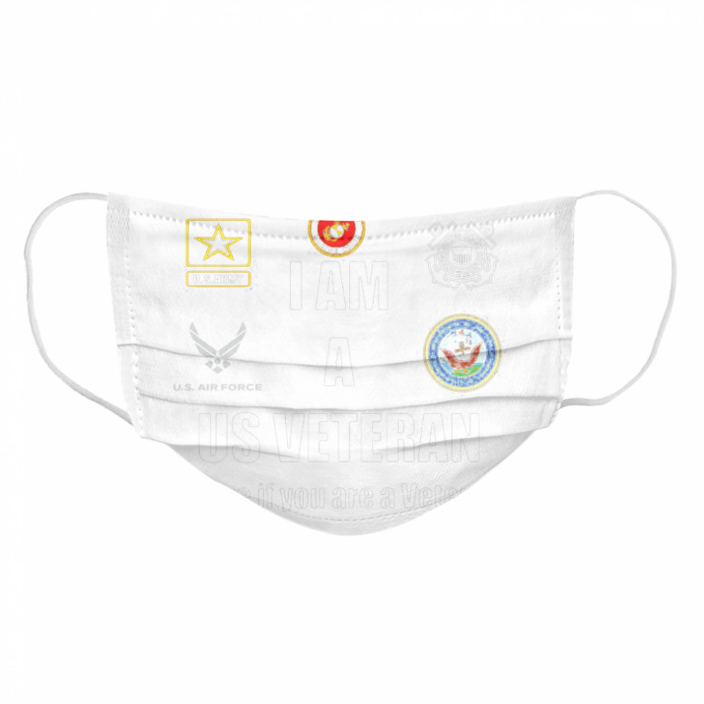 Honored To Serve You I Am A Us Veteran Shere If You Are A Veteran Cloth Face Mask