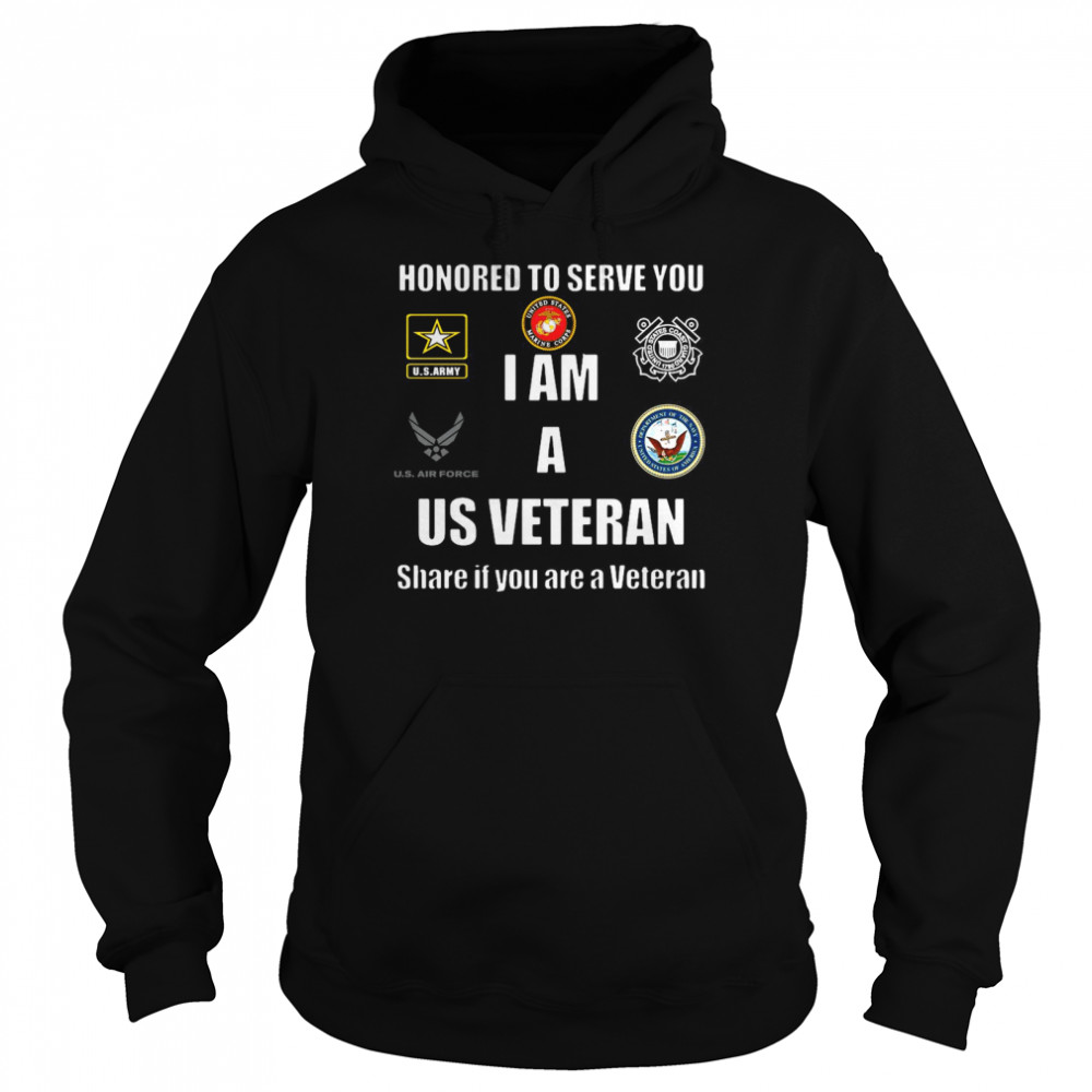 Honored To Serve You I Am A Us Veteran Shere If You Are A Veteran Unisex Hoodie