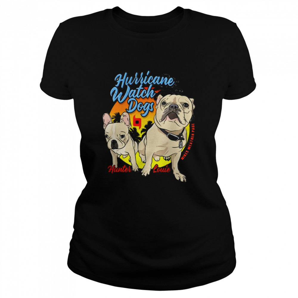 Hurricane watch dogs Classic Women's T-shirt
