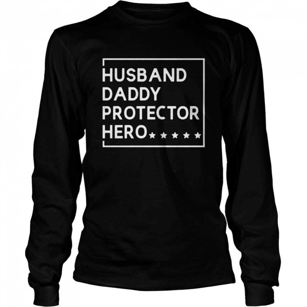 Husband daddy protector hero Long Sleeved T-shirt