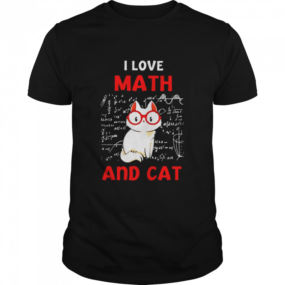 I lover Math and cat shirt