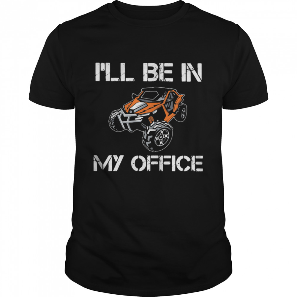 I'll Be In My Office Terrain Racing shirt