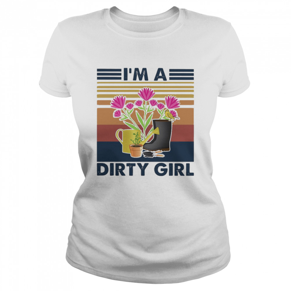 Im A Dirty Girl Vintage Retro Classic Women's T-shirt