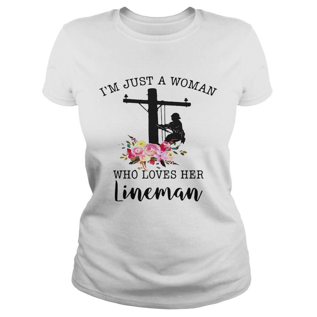 Im Just A Woman Who Loves Her Lineman Classic Ladies