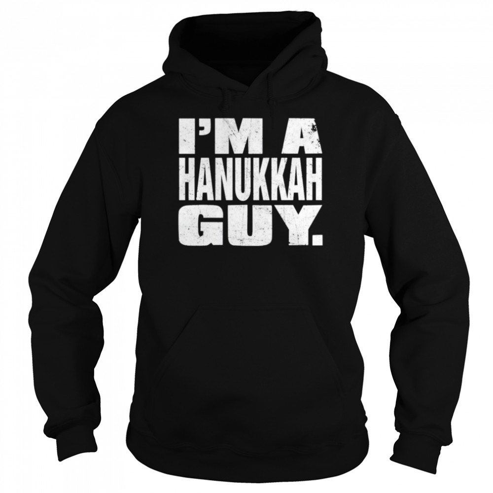 Im a hanukkah guy Unisex Hoodie