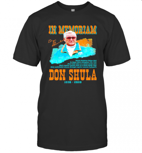 In Memoriam Don Shula 1930 2020 Signature T-Shirt