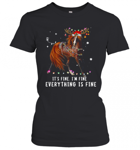 Its Fine Im Fine Everything Is Fine Christmas T-Shirt Classic Women's T-shirt