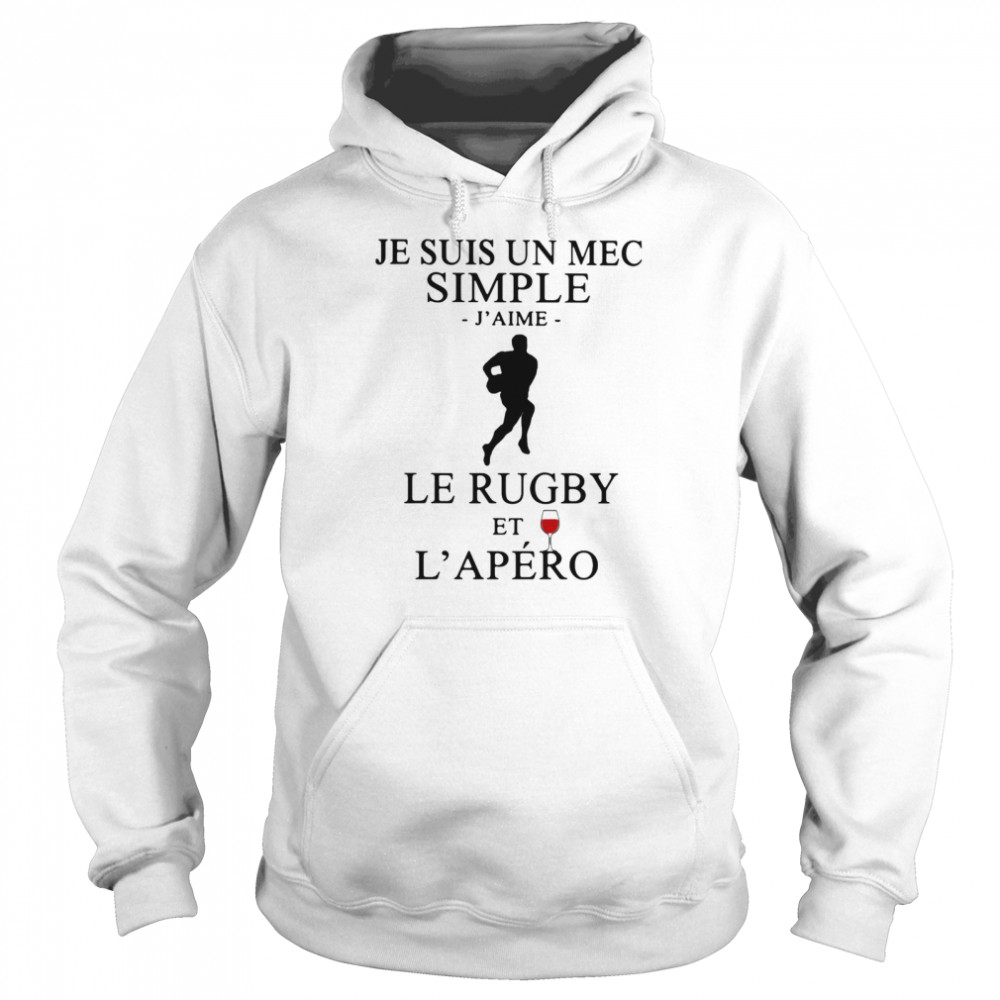 Je Suis Un Mec Simple Le Rugby Et L'Apéro L'Aime Wine Unisex Hoodie