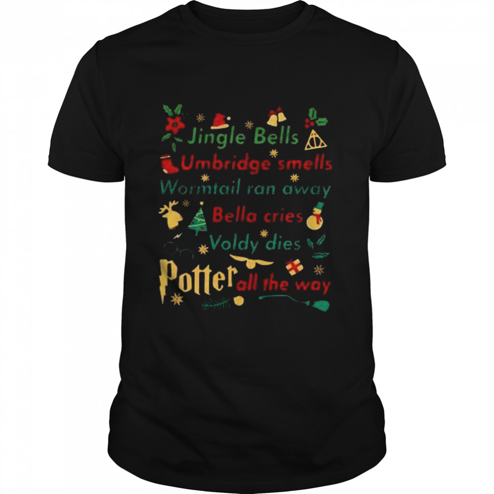 Jingle Bells Umbridge Smells Wormtail Ran Away shirt