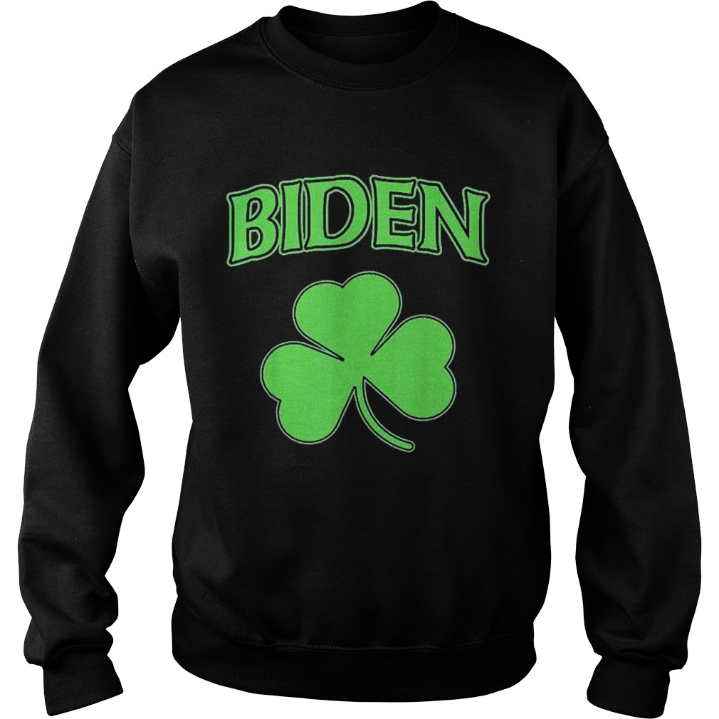 Joe Biden 2020 Election Shamrock St Patricks Day Irish Sweatshirt